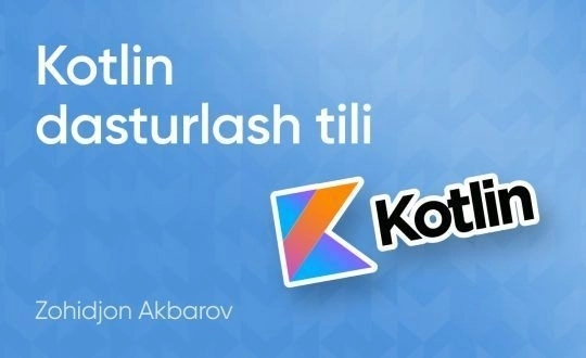 Kotlinda algoritm va masalalar yechish.