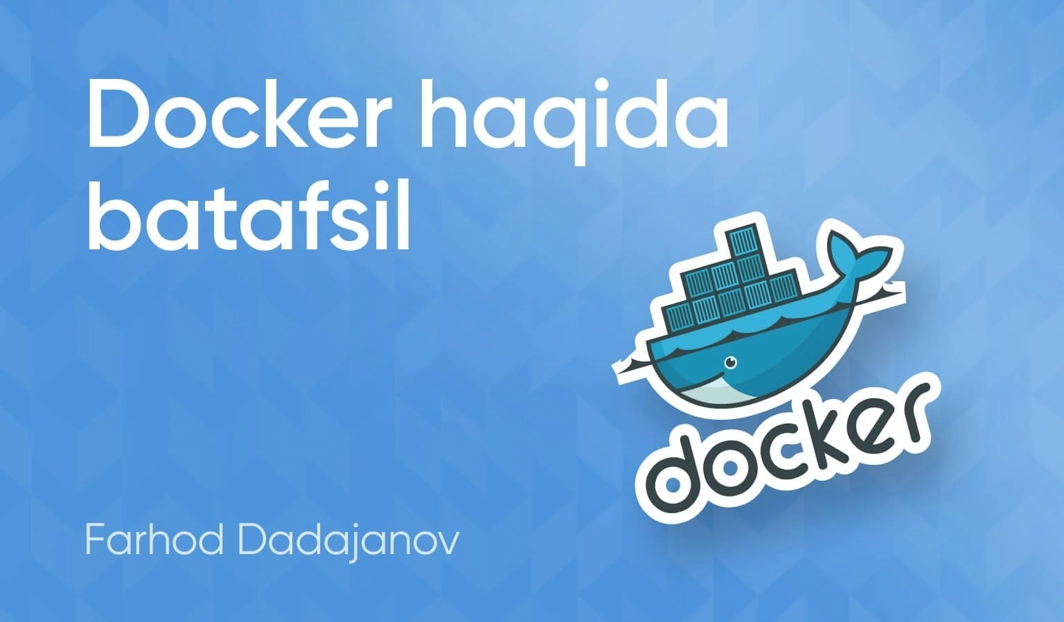 Docker haqida batafsil